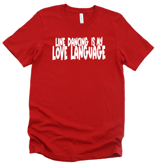 Line Dancing is My Love Language (Red)